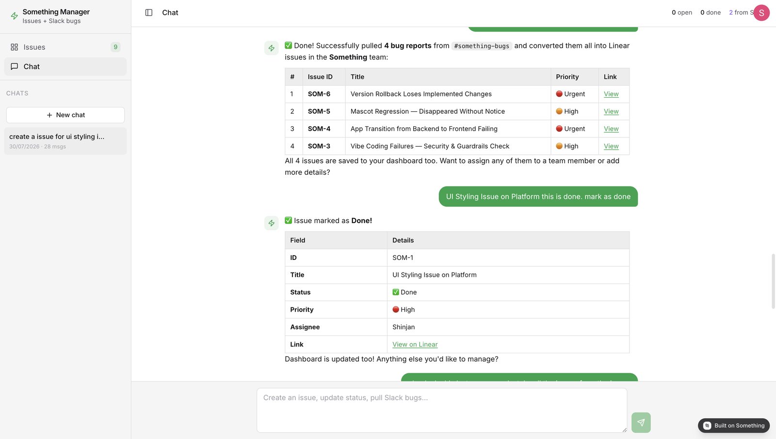 Fig 04 — Four Slack messages in, four tracked issues out — then a plain-English status change with a confirmation table. The whole exchange took under a minute.