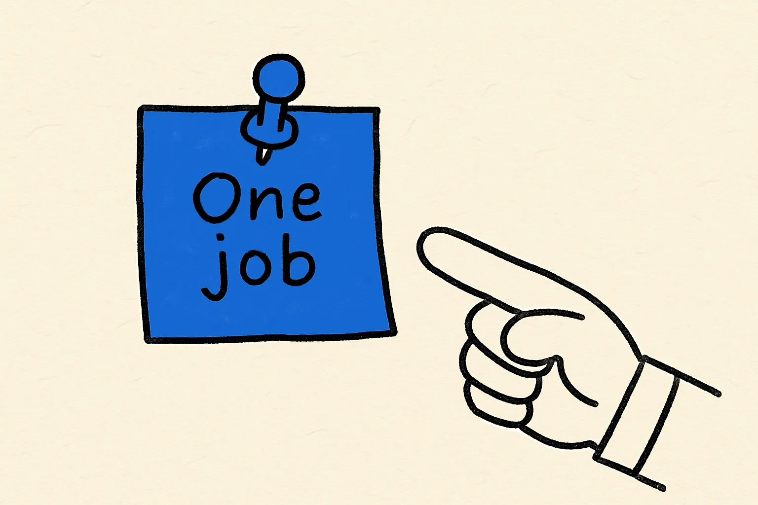 Step 1: Write the job in one sentence